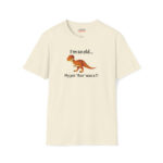 I'm so old... my pet "Rex" was a T- (Sarcastic/Funny) Unisex Jersey Short Sleeve Graphic T-Shirt - Image 7